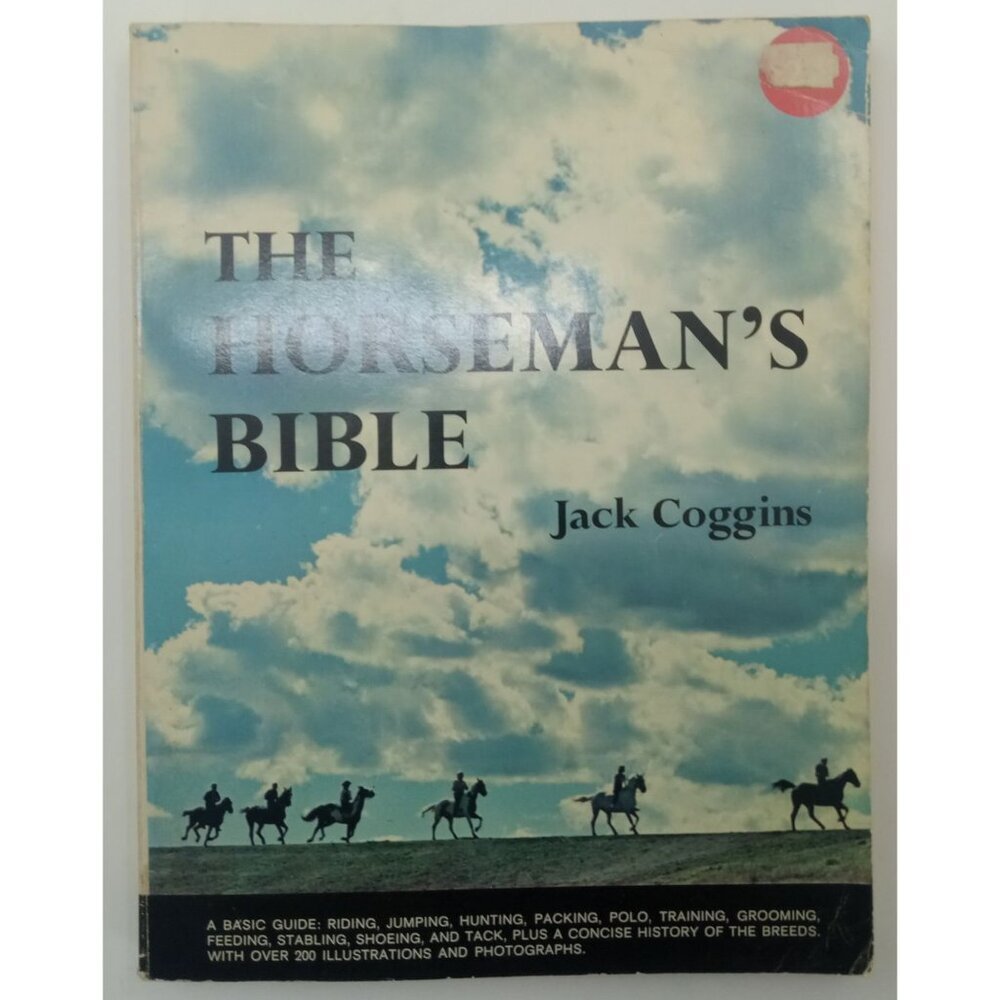 The Horseman's Bible by Jack Coggins – G+ Vintage Horseback Guidebook
